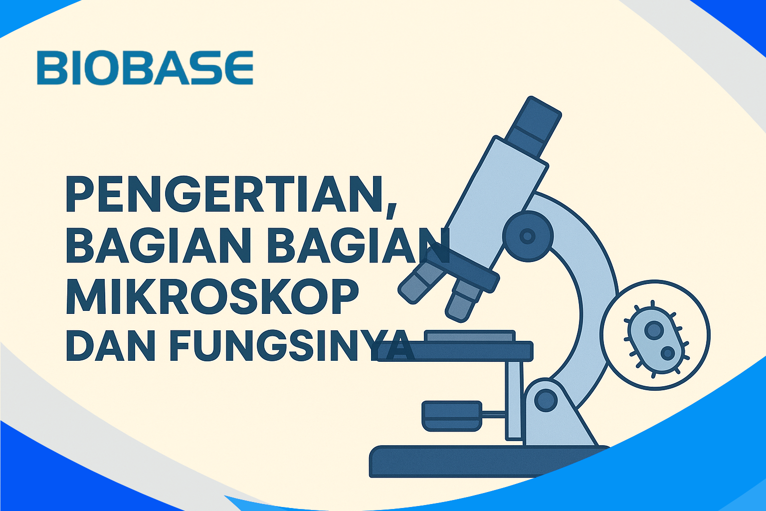 Inilah 12 Bagian Bagian Mikroskop dan Fungsinya